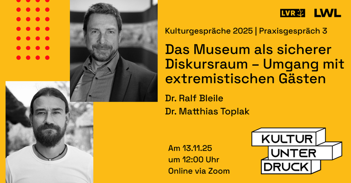 Veranstaltungsankündigung in gelbe Farbe mit Keyvisual "Kultur unter Druck" und Portraitfotos der Vortragenden Dr. Ralf Bleile und Dr. Matthias Toplak