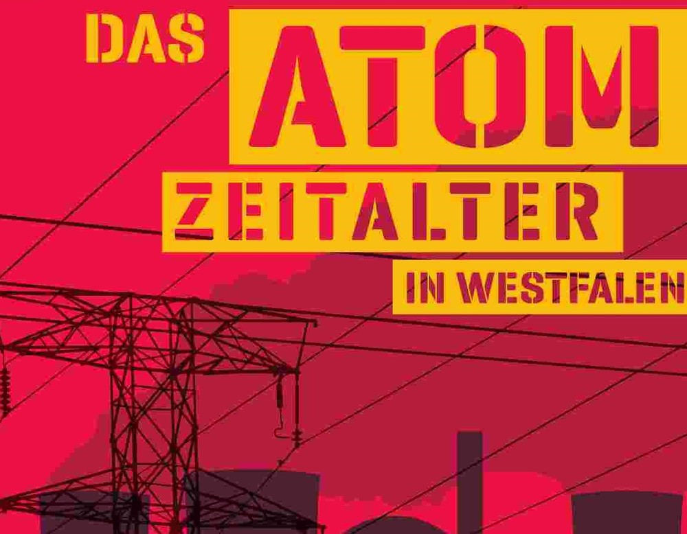 Plakat zur Ausstellung „Das Atomzeitalter in Westfalen“